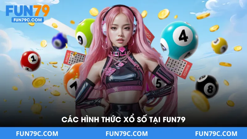 Xổ Số FUN79 - Chơi Dễ Trúng Nhanh Với Tỷ Lệ Thưởng Cao 2026
