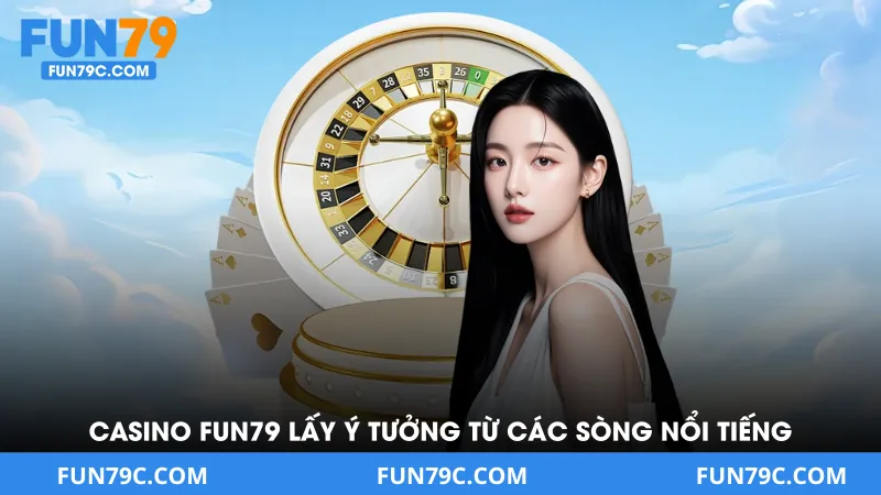 Casino Fun79 - Sòng Bài Trực Tuyến Với Vô Vàn Game Đặc Sắc