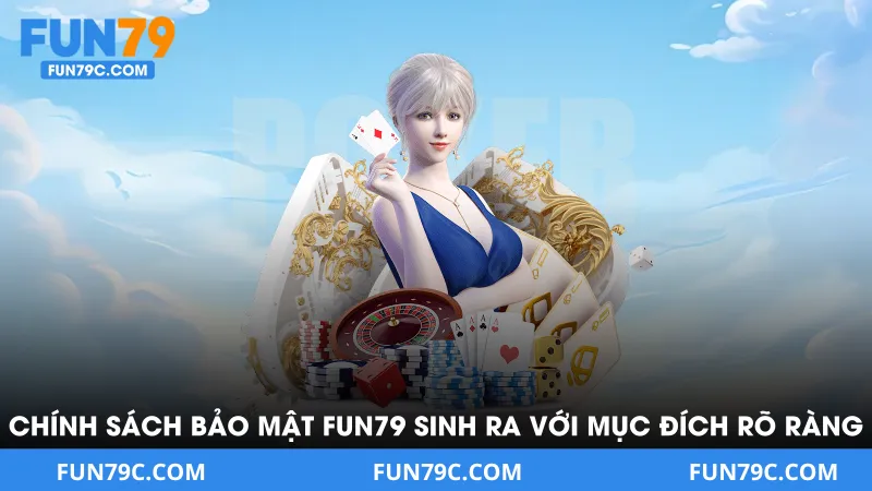 Chính Sách Bảo Mật Fun79 - Lớp Vỏ Quan Trọng Cho Dữ Liệu