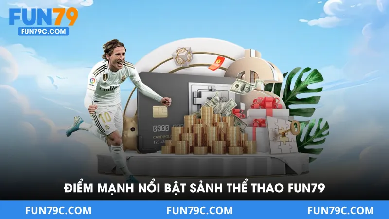 Thể Thao Fun79 - Sảnh Cá Cược Kèo Đa Dạng Tỷ Lệ Hấp Dẫn 2026
