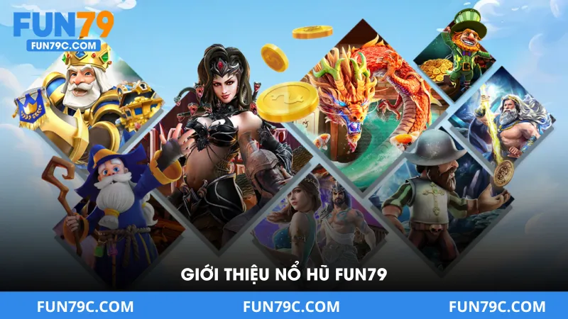 Nổ Hũ Fun79 - Săn Jackpot Khủng Với Tỷ Lệ Thưởng Hấp Dẫn 2026