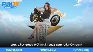 Hướng Dẫn Fun79 - Thủ Tục Tham Gia Cá Cược Đơn Giản