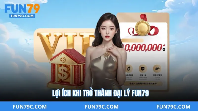 Đại Lý Fun79 - Cơ Hội Hợp Tác Hoa Hồng Cao Hấp Dẫn 2026