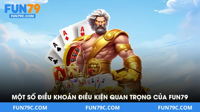 Điều Khoản Điều Kiện Fun79 - Quy Định Quan Trọng Tại Nhà Cái