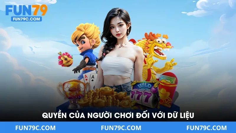 Quyền Riêng Tư FUN79 - Chính Sách Bảo Vệ Dữ Liệu Người Chơi