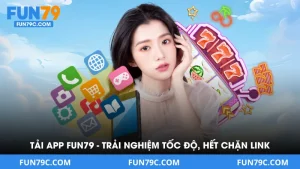 Hướng Dẫn Fun79 - Thủ Tục Tham Gia Cá Cược Đơn Giản