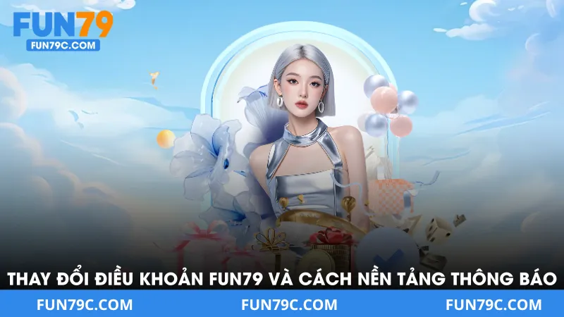 Điều Khoản Điều Kiện Fun79 - Quy Định Quan Trọng Tại Nhà Cái